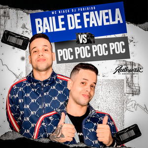 Baile de Favela Vs Poc Poc Poc Poc