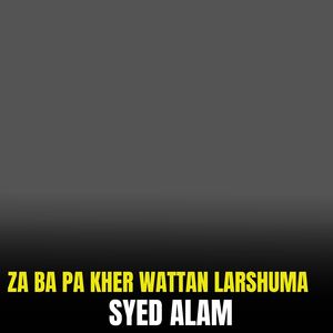 Za Ba Pa Kher Wattan Larshuma