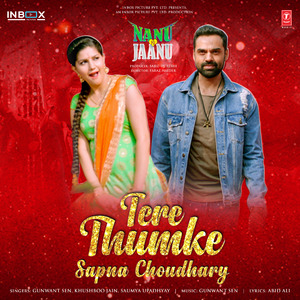 Tere Thumke Sapna Choudhary (From "Nanu Ki Jaanu")