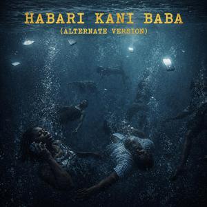 HABARI KANI BABA (ALTERNATE VERSION)