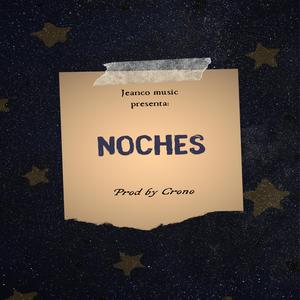 Noches (feat. Prod by Crono)