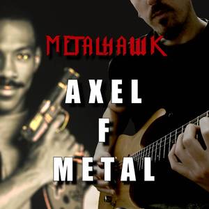 Axel F (from Beverly Hills Cop) (Metal Version)