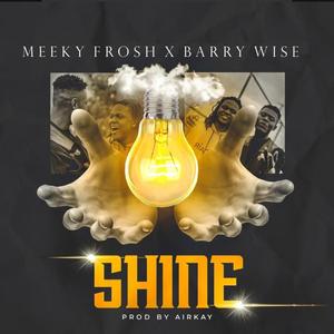 Shine (feat. Barrywise)