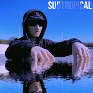 SUBTROPICAL (Super Speed)