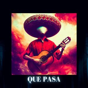 Que Pasa