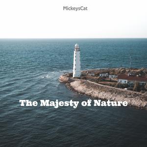 The Majesty of Nature