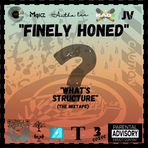 Finely Honed (feat. KaosTheRapper, Antha Lee & JVbmg)