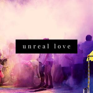 Unreal love