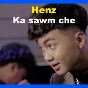 Henz ka sawm che