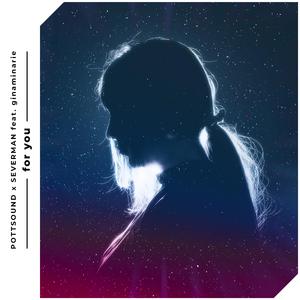 For You (feat. ginaminarie)