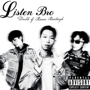 Listen Bro