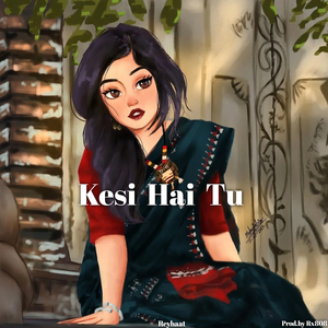 Kesi Hai Tu