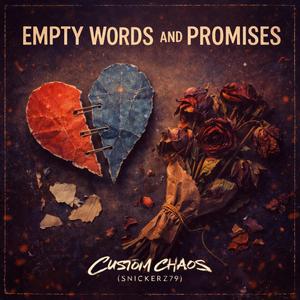 Empty Words and Promises