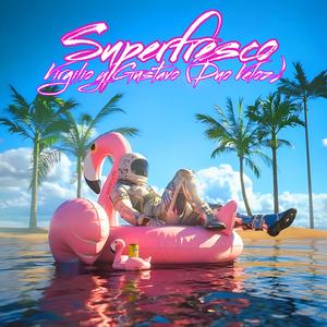 Superfresco (feat. Virgilio y Gustavo (Duo Veloz))