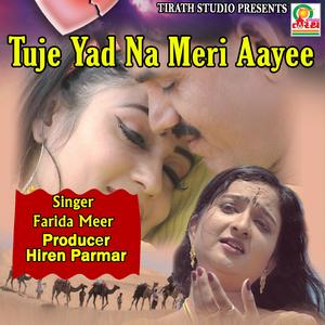 Tuje Yad Na Meri Aayee