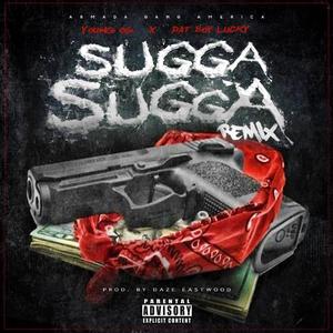 Sugga Sugga (feat. Young OG) (Remix)