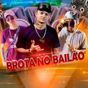 Brota no Bailão (Remix)