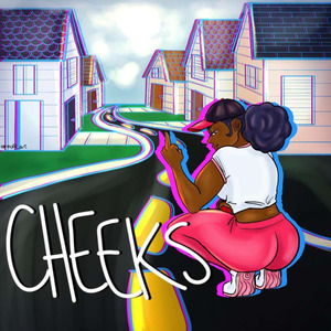 Cheeks