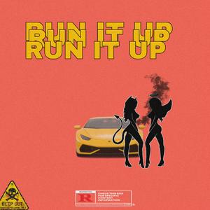 Run It Up
