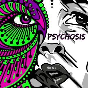 Psychosis