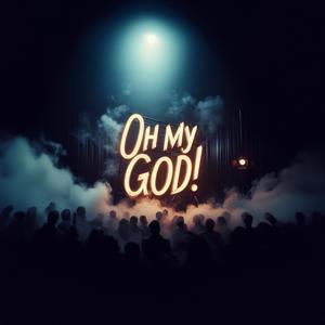 Oh My God