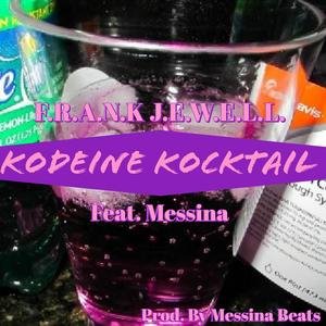 Kodeine Kocktail (feat. Messina)