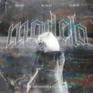 Modelo (feat. kuroh & tuyasabesquienestcrow)