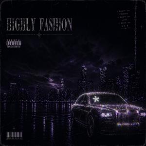 Highly Fashion (feat. NewMxnie)