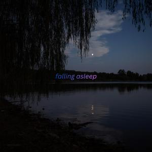 falling asleep