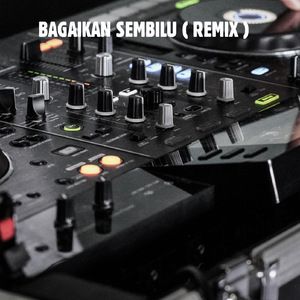 Bagaikan Sembilu (Remix)
