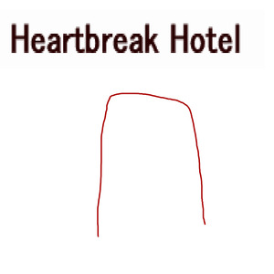 Heartbreak Hotel O