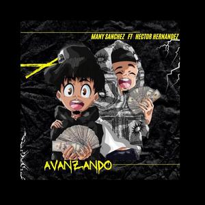 Avanzando (feat. Many Sanchez)