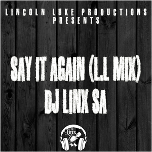 Say It Again (L.L Mix)