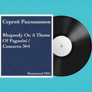 Rhapsody On A Theme Of Paganini (Remastered)