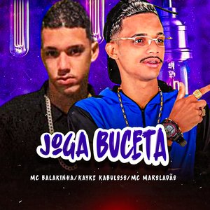 Joga Buceta (feat. Mc Maroladão)