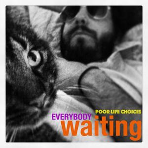 Everybody Waiting