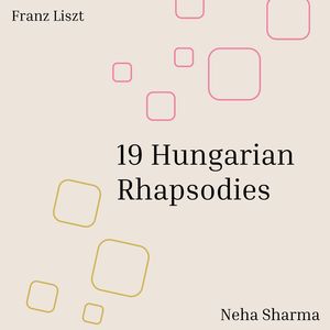 19 Hungarian Rhapsodies, S. 244/2:No. 2 in C-Sharp Minor