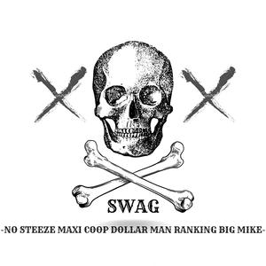 Swag (feat. Dollar Man, Maxi Coop, Ranking & Big Mike)
