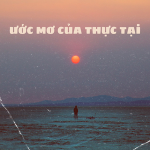 Ước Mơ Của Thực Tại