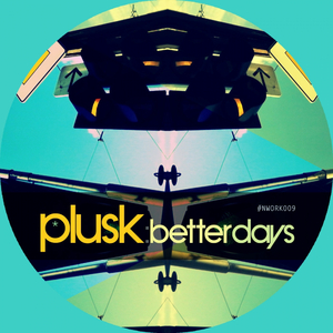 Better Days (Original Mix)