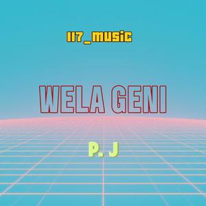 WELA GENI (feat. P.J)