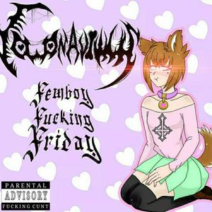 Femboy F*cking Friday