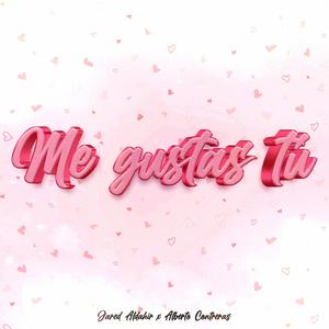 Me gustas tú (feat. Alberto Contreras)