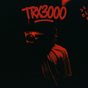 TRX3000 (feat. Raev)