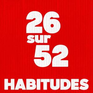 Habitudes (26 sur 52)