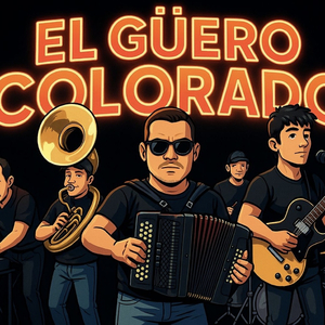 EL GÜERO COLORADO (En Vivo)
