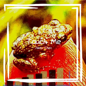 Touch Me