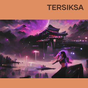 Tersiksa