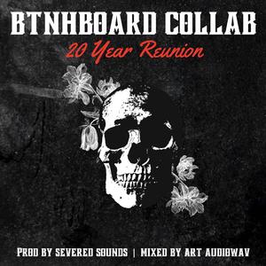 BTNHBoard Collab (20 Year Reunion) (feat. Mike Reznik, Secrets of Havik, SOLO Tha Assassin, Onyx Star, Nemoniq, Lost Angel of Havik, LFiers, Aeon Raps, Severed Sounds, D West, Denial RC, Rayne of Havik, Gho5t of Havik & ART)