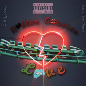 Roller Coaster Love (feat. OBC Greedy)